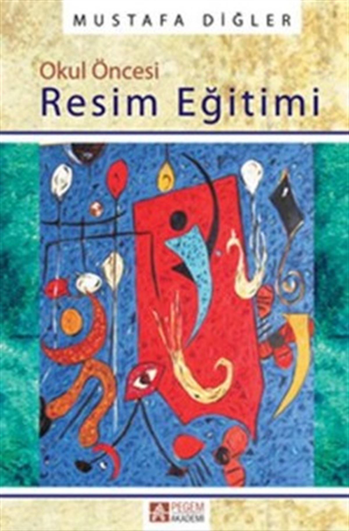 Okul Öncesi Resim Eğitimi