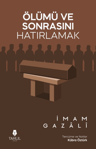 Ölümü ve Sonrasını Hatırlamak