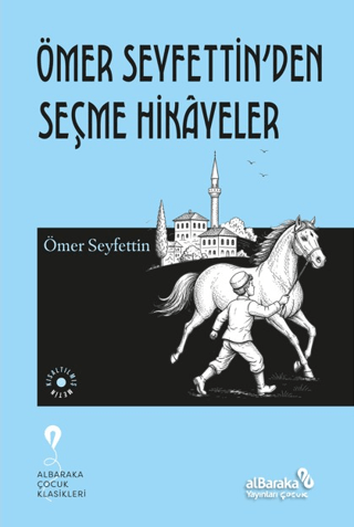 Ömer Seyfettin’den Seçme Hikayeler