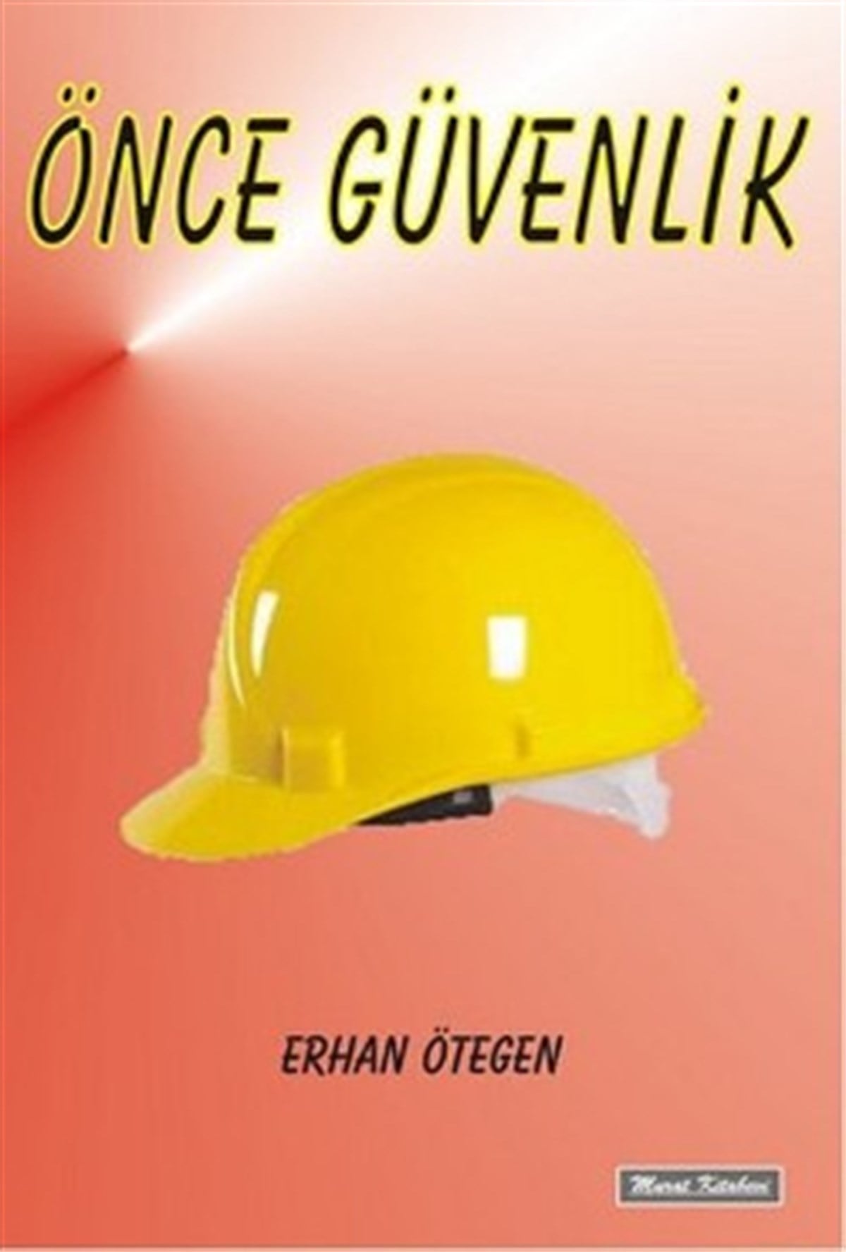 Önce Güvenlik