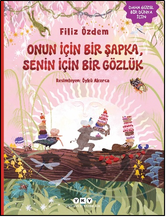 Onun İçin Bir Şapka, Senin İçin Bir Gözlük