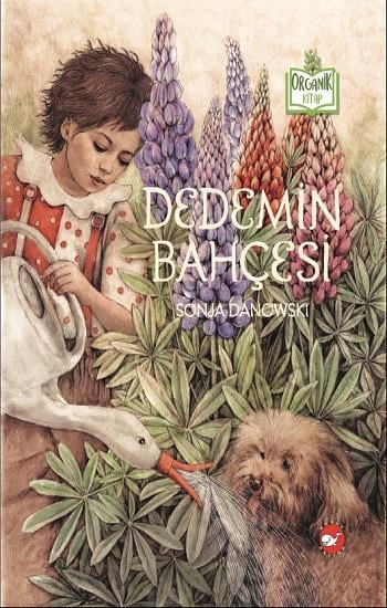 Organik Kitap - Dedemin Bahçesi (Ciltli)