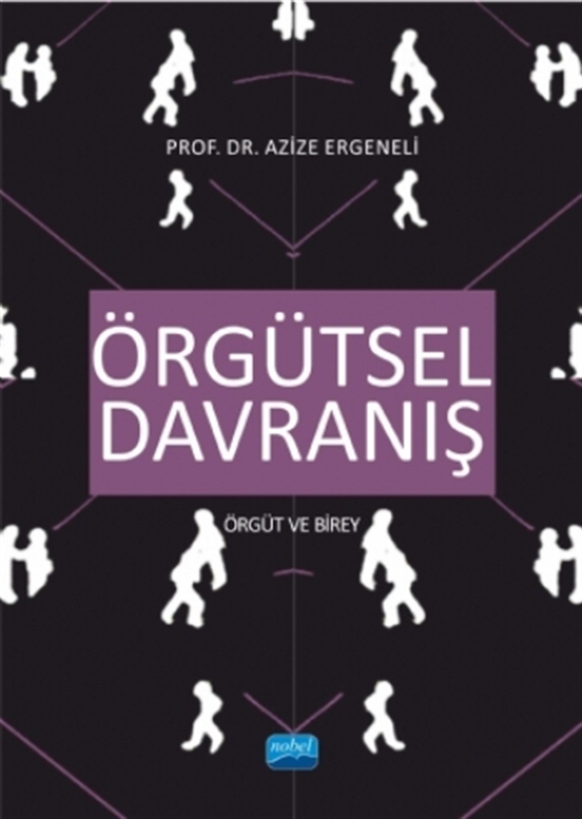 Örgütsel Davranış - Örgüt ve Birey