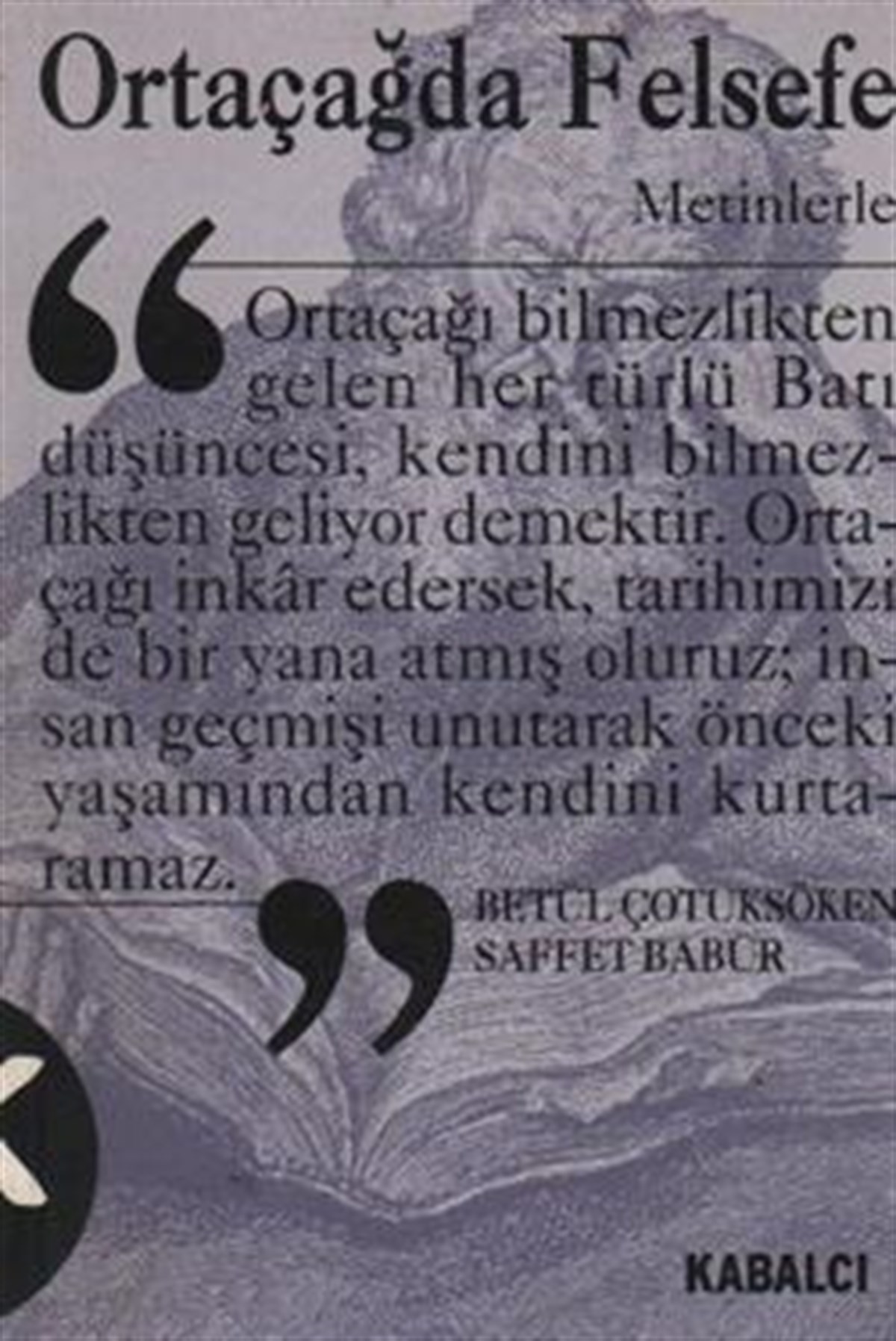 Ortaçağda Felsefe (Metinlerle)