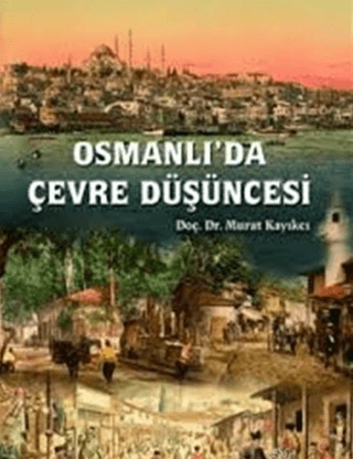 Osmanlıda Çevre Düşüncesi