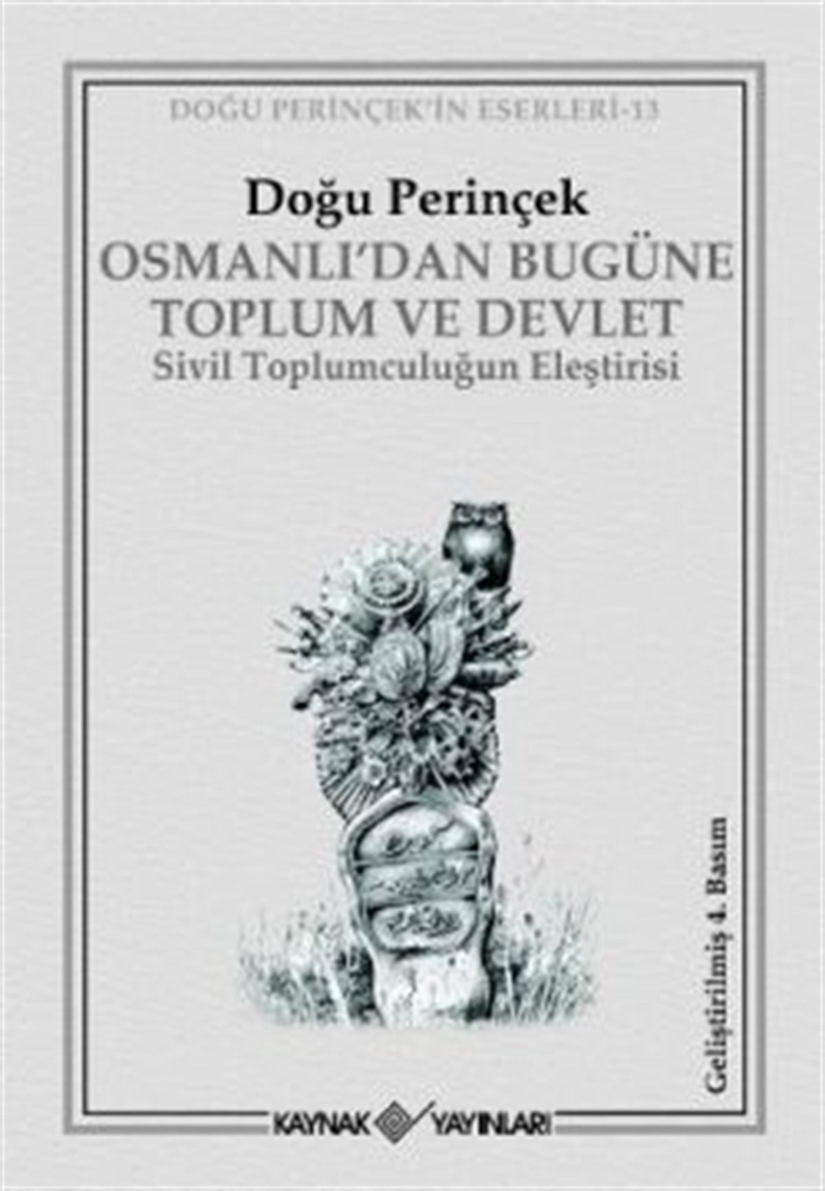 Osmanlı’dan Bugüne Toplum ve Devlet