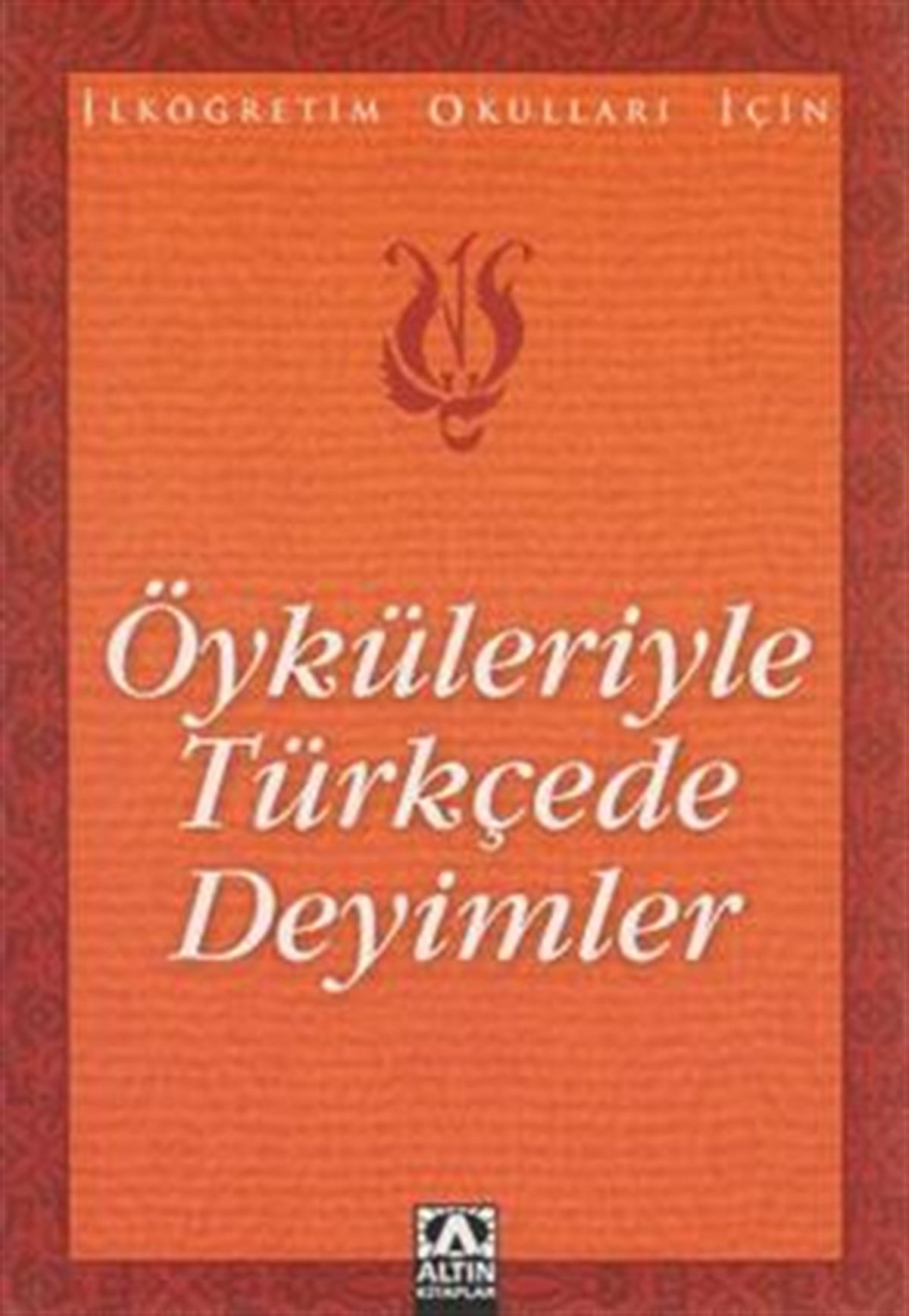 Öyküleriyle Türkçede Deyimler