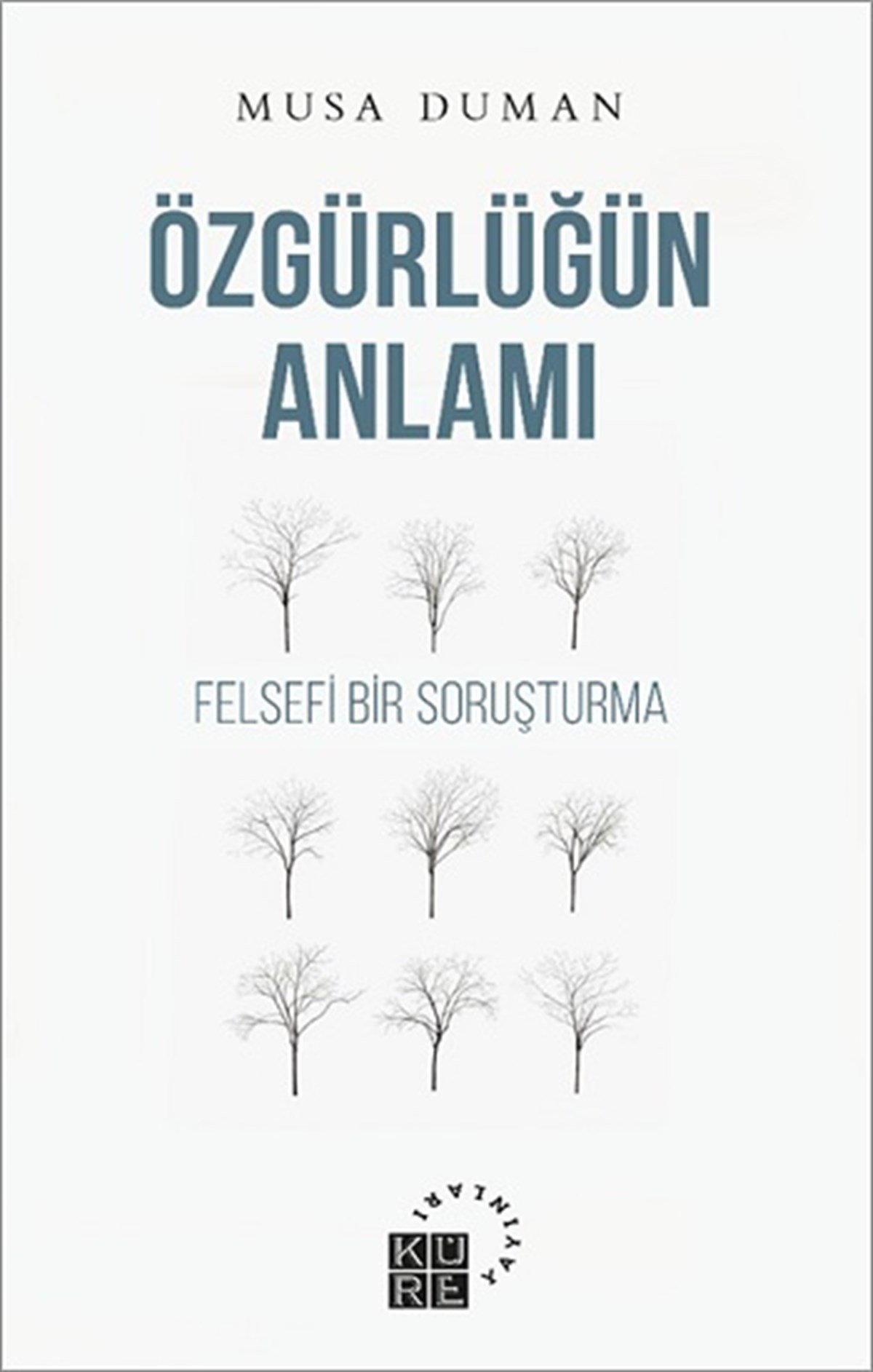 Özgürlüğün Anlamı  Felsefi Bir Soruşturma