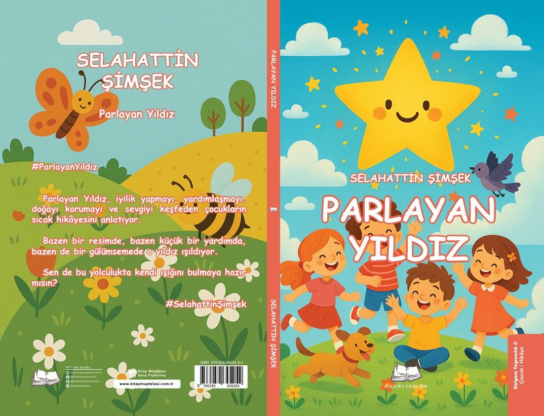 Parlayan Yıldız , Selahattin Şimşek , Kalyora Yayıncılık , 9786259645254 ,