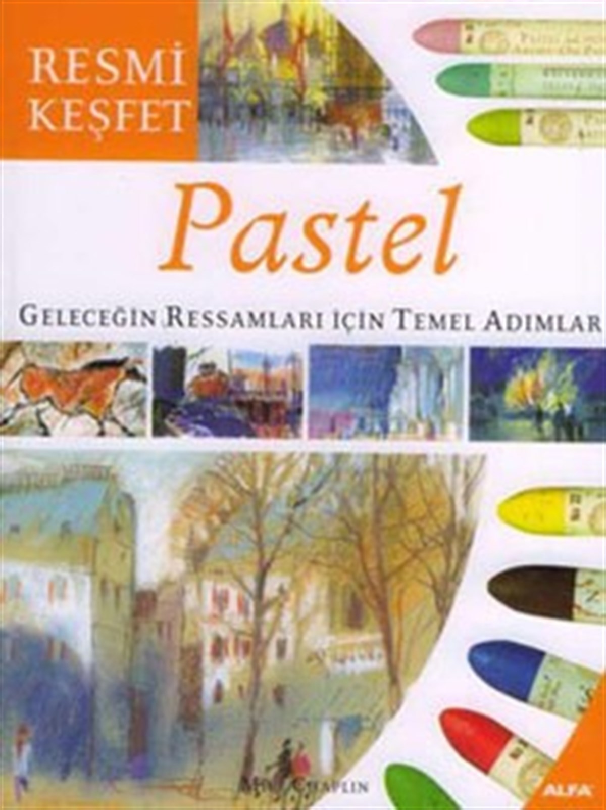 Pastel Geleceğin Ressamları İçin Temel Adımlar