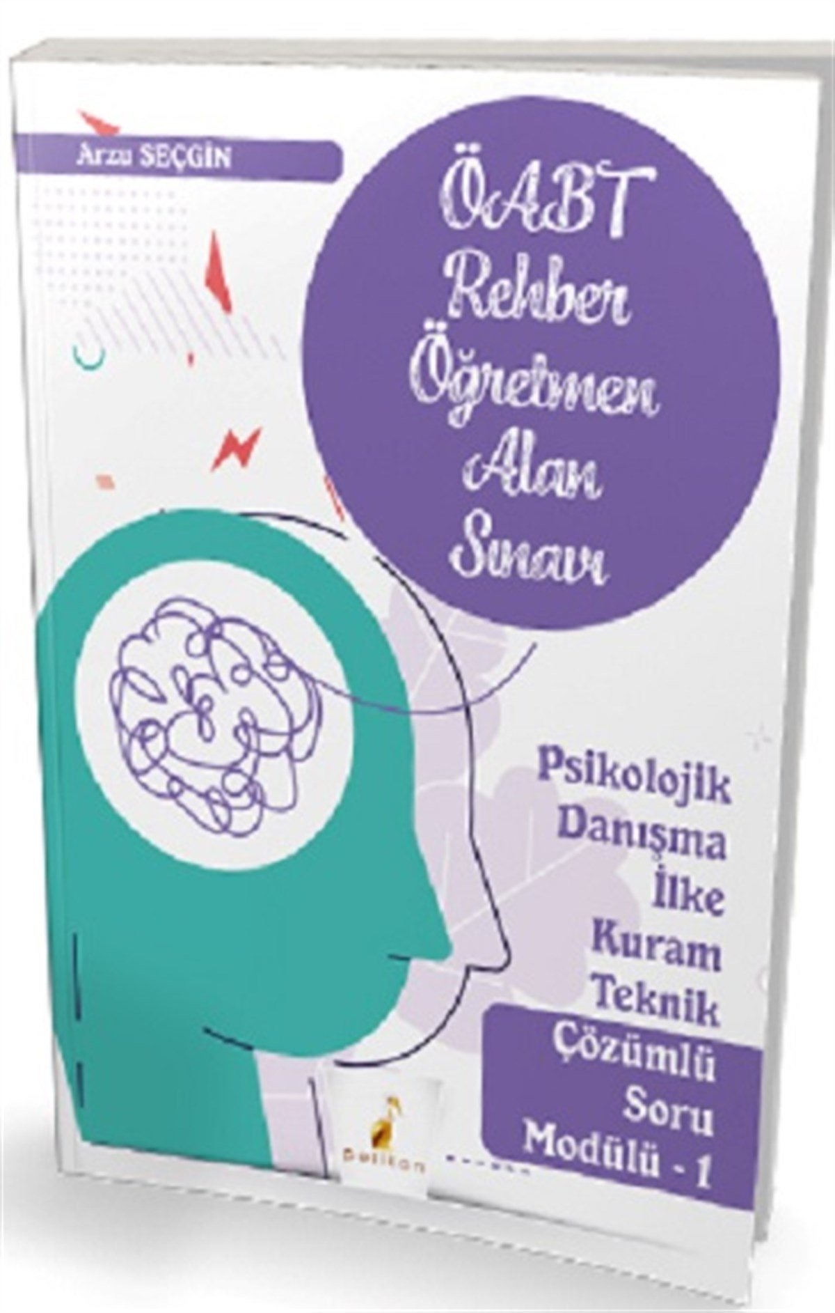 Pelikan Yayıncılık KPSS ÖABT Rehber Öğretmenliği Alan Sınavı - Psikolojik Danışma İlke Kuram Teknik Çözümlü Soru Modülü 1