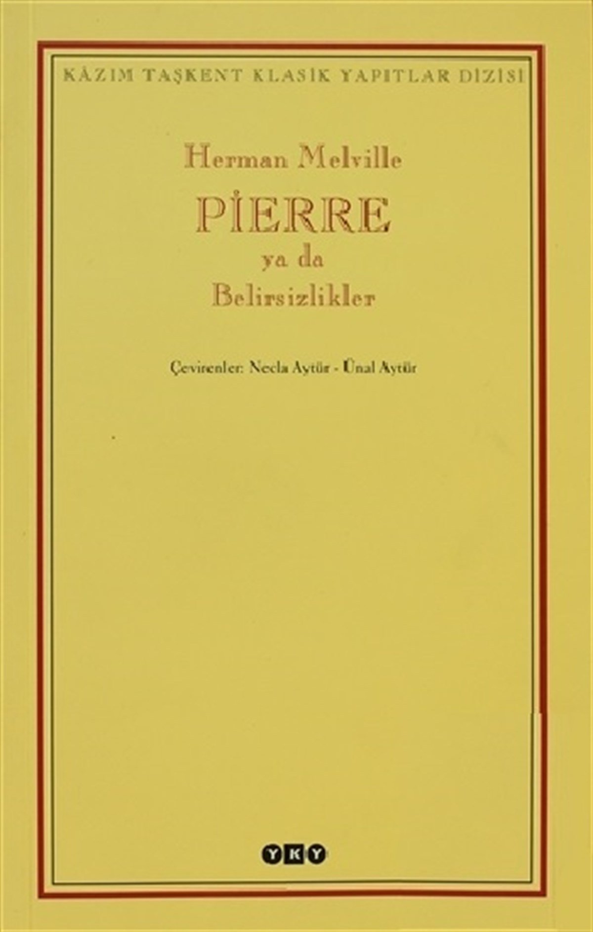 Pierre ya da Belirsizlikler