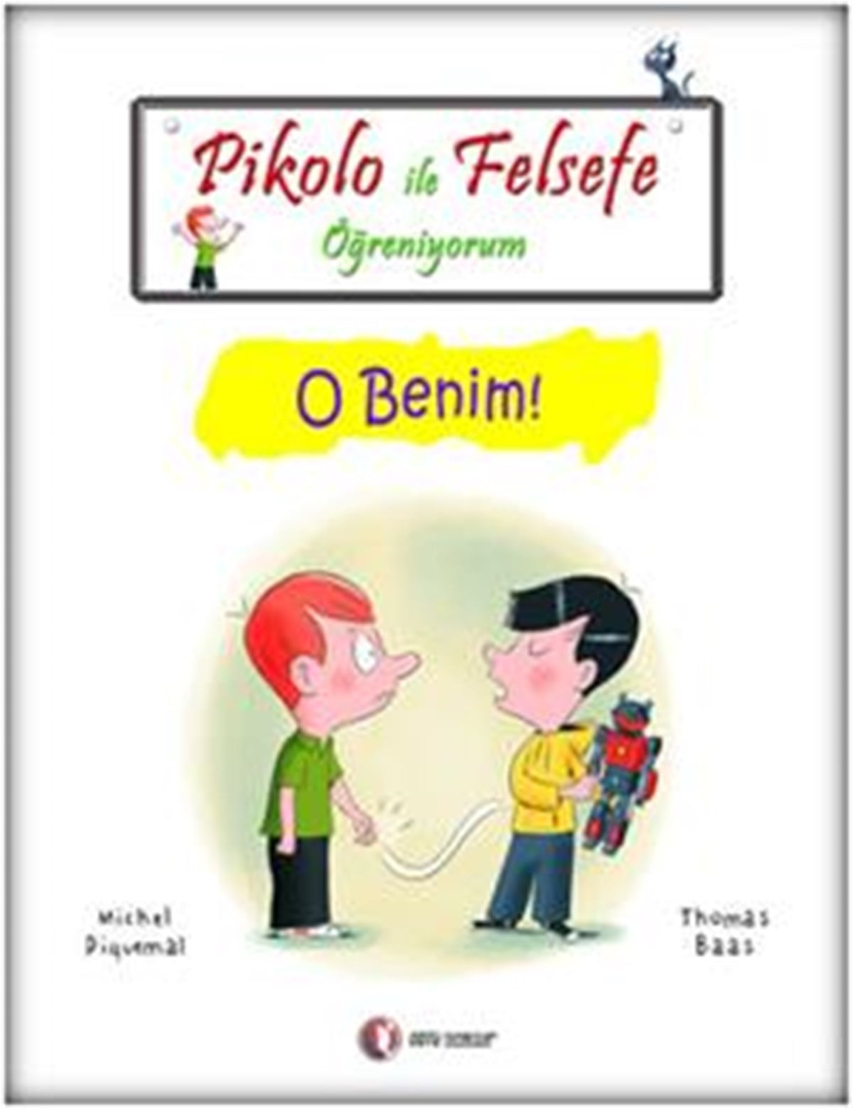 Pikolo ile Felsefe Öğreniyorum - O Benim