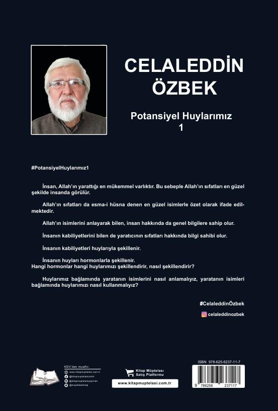 Potansiyel Huylarımız 1 , Celaleddin Özbek , Kalyora Yayıncılık , 9786259635156 ,
