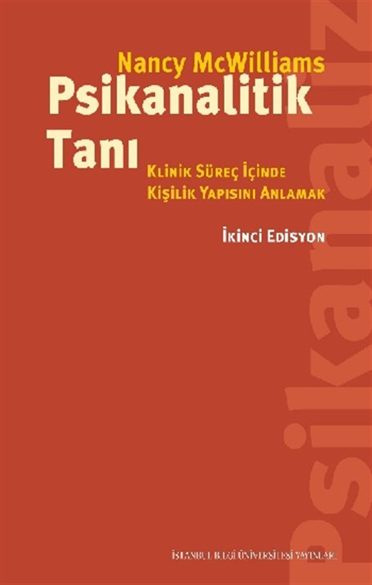 Psikanalitik Tanı - Klinik Süreç İçinde Kişilik Yapısını Anlamak