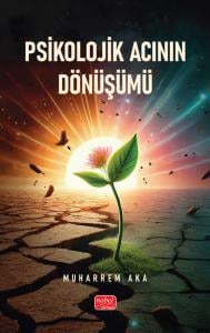Psikolojik Acının Dönüşümü