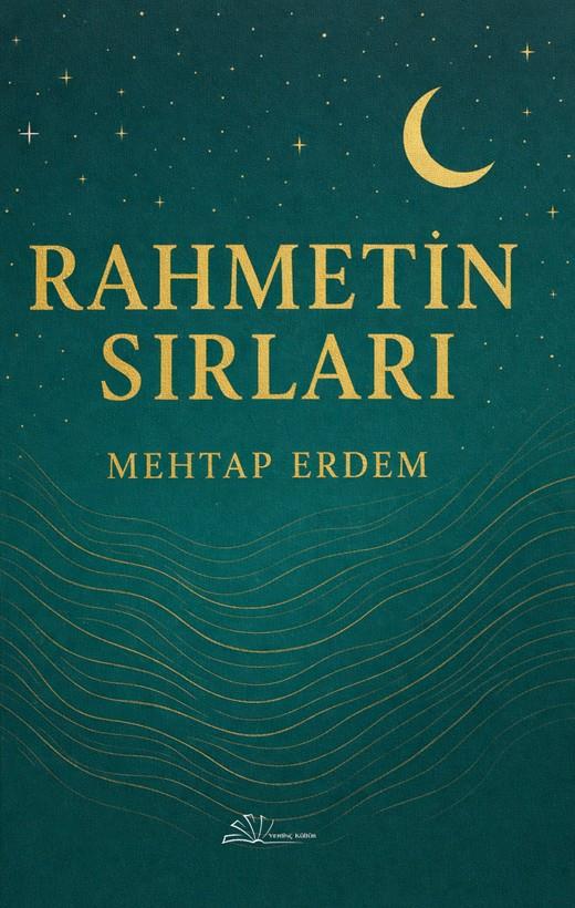Rahmetin Sırları , Mehtap Erdem , Yertinç Kültür , 9786255728258 ,