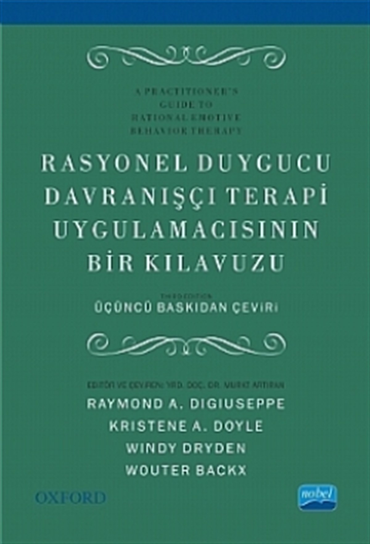 Rasyonel Duygucu Davranışçı Terap Uygulamacısının Bir Klavuzu - A Practitioner’s Guide to Rational Emotive Behavior Therapy