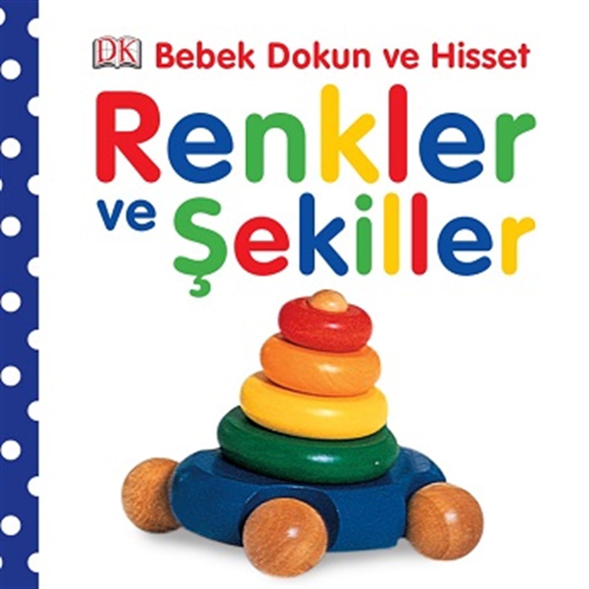 Renkler ve Şekiller (Ciltli)