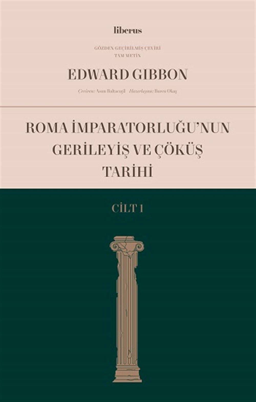 Roma İmparatorluğu’nun Gerileyiş ve Çöküş Tarihi (Cilt I)