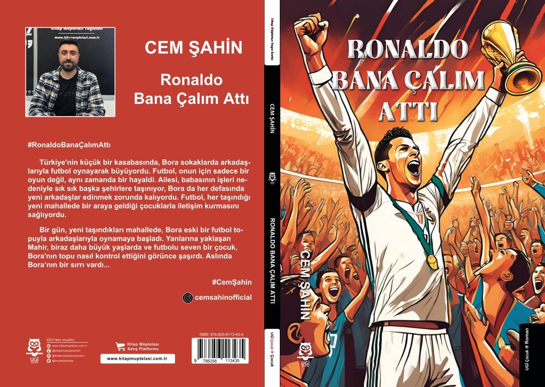 Ronaldo Bana Çalım Attı , Cem Şahin , UGİ Çocuk , 9786259531724 ,