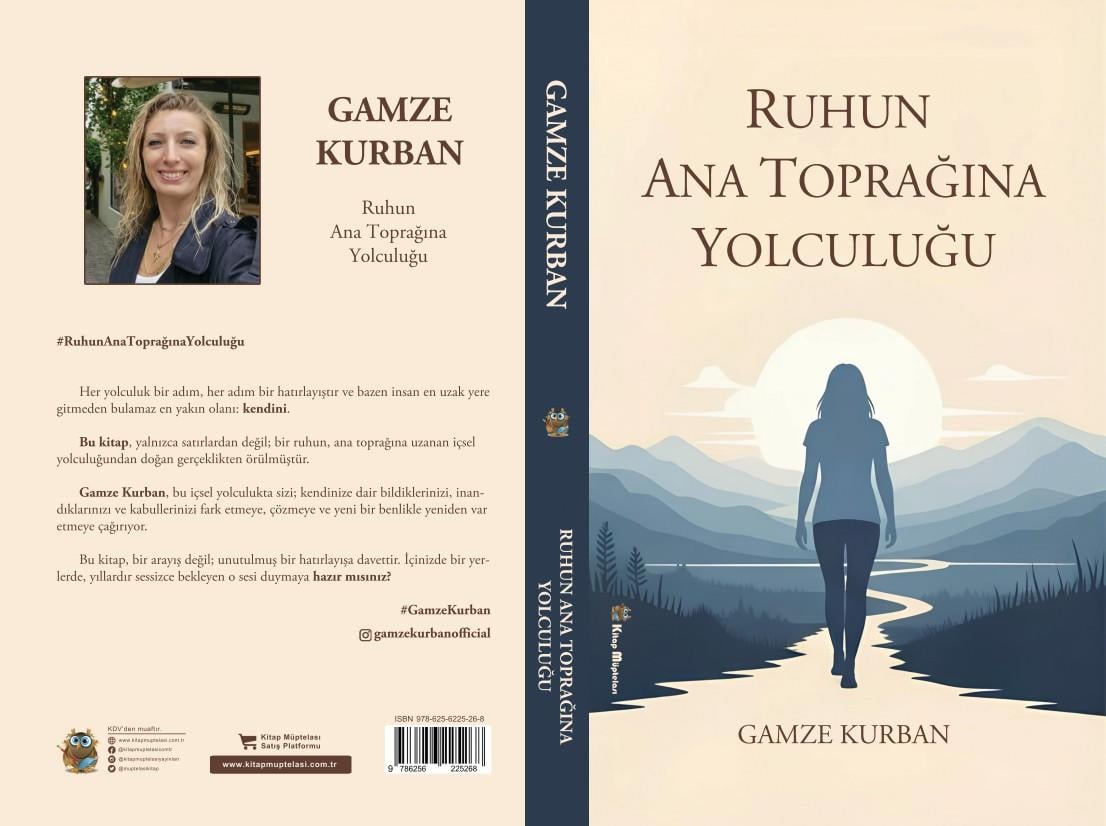 Ruhun Ana Toprağına Yolculuğu , Gamze Kurban , Kitap Müptelası Yayınları , 9786256225268 ,