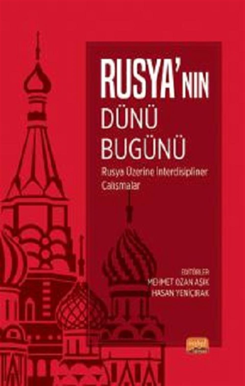 Rusya'nın Dünü, Bugünü - Rusya Üzerine İnterdisipliner Çalışmalar