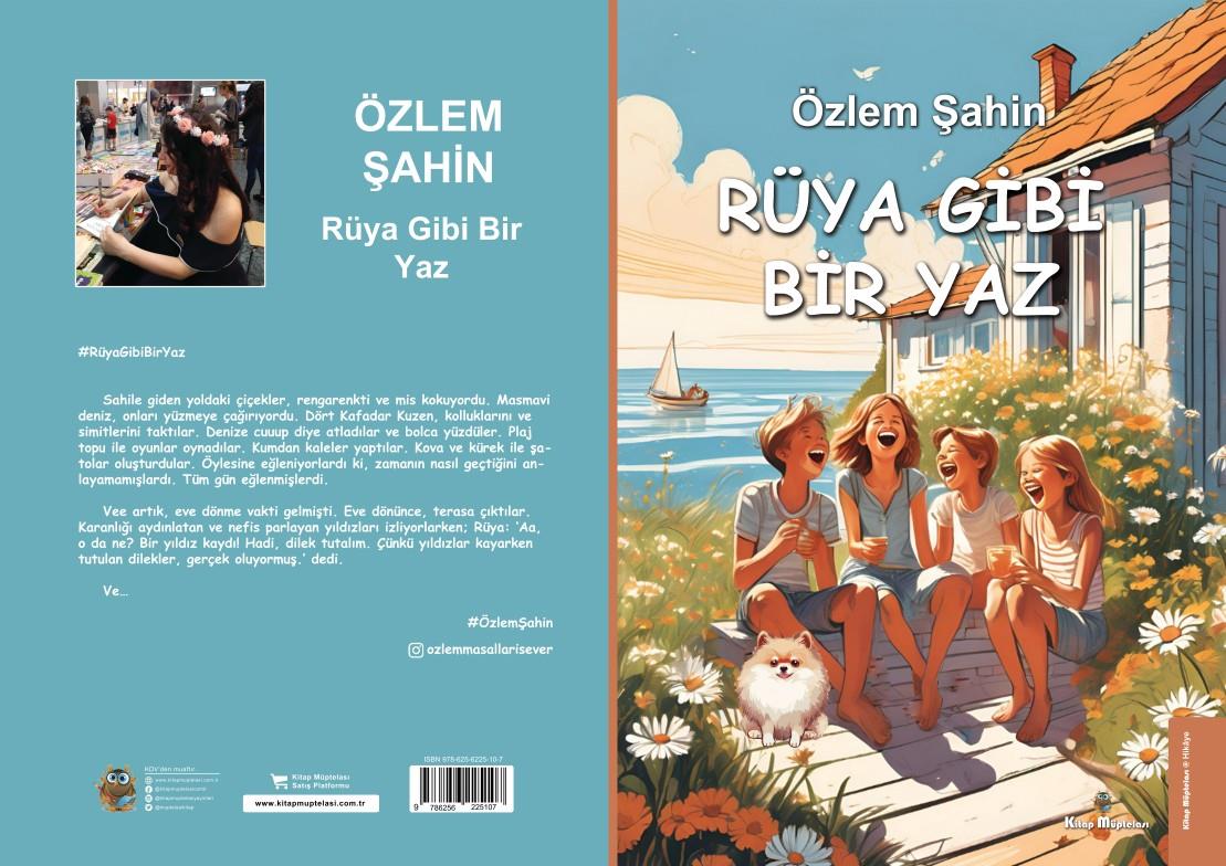 Rüya Gibi Bir Yaz , Özlem Şahin , Kitap Müptelası Yayınları , 9786256225107 ,