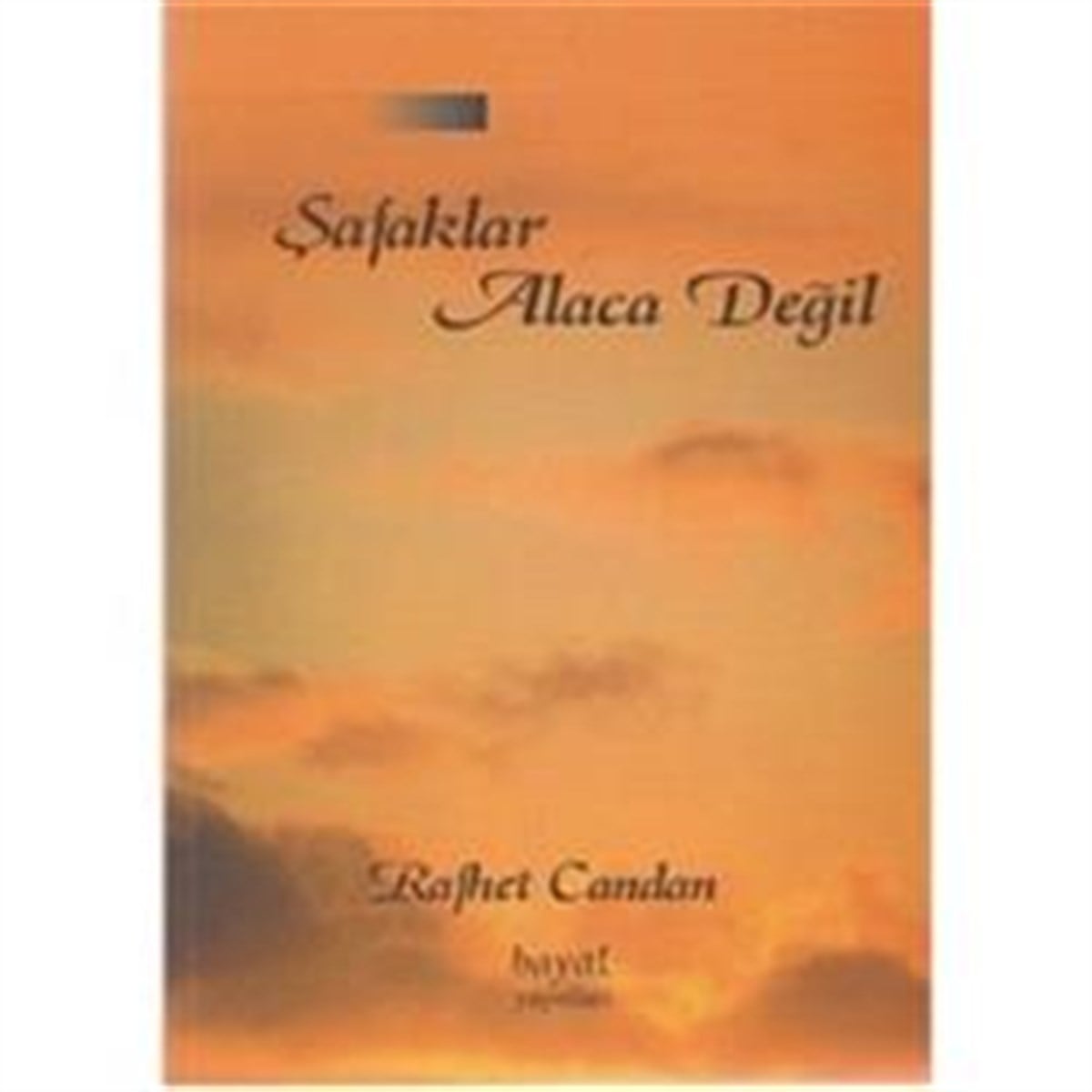 Şafaklar Alaca Değil