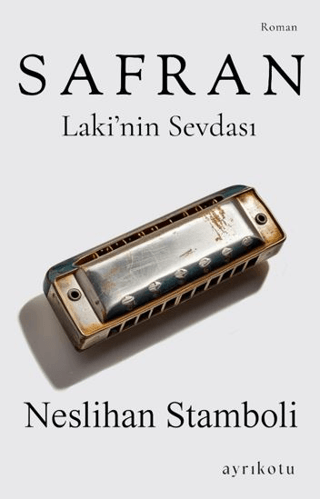 Safran - Laki'nin Sevdası
