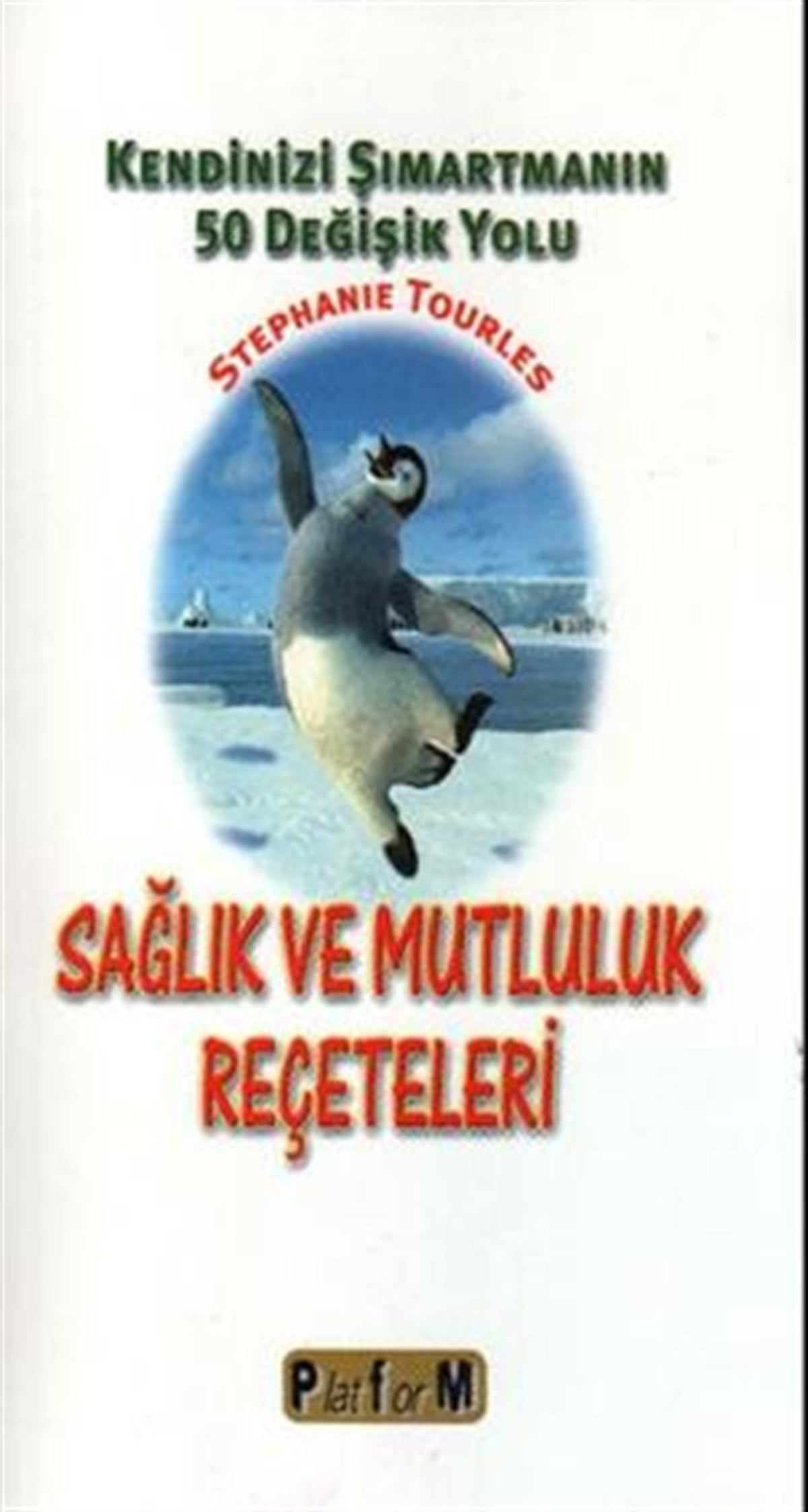 Sağlık ve Mutluluk Reçeteleri