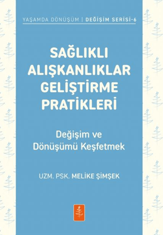 Sağlıklı Alışkanlıklar Geliştirme Pratikleri