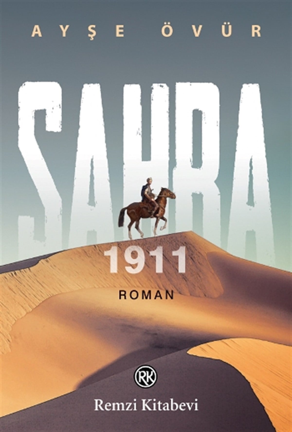 Sahra 1911 (Kafkasya’dan Trablusgarp’a..)