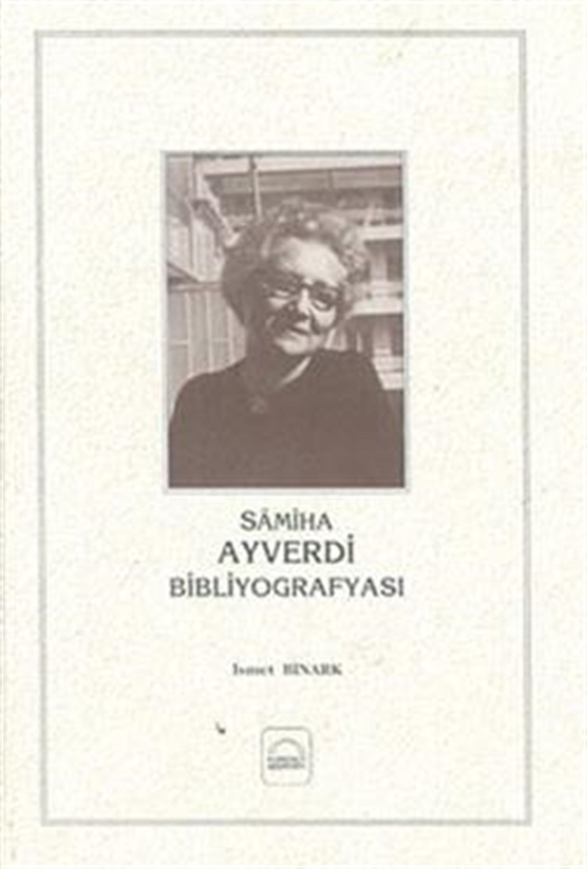 Samiha Ayverdi Bibliyografyası 2
