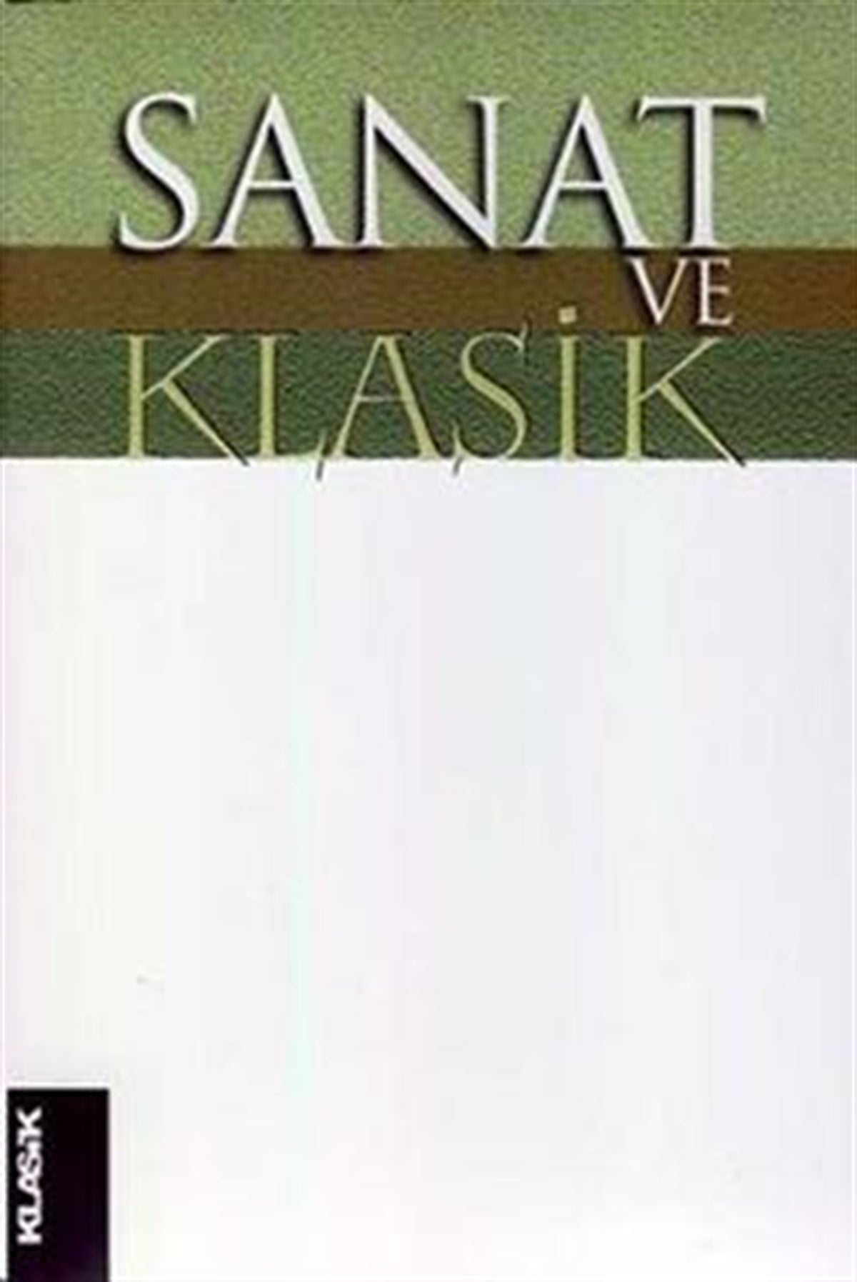 Sanat ve Klasik