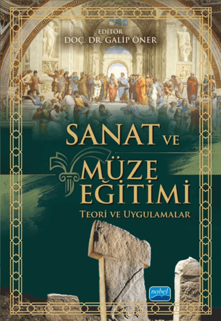 Sanat ve Müze Eğitimi - Teori ve Uygulamalar