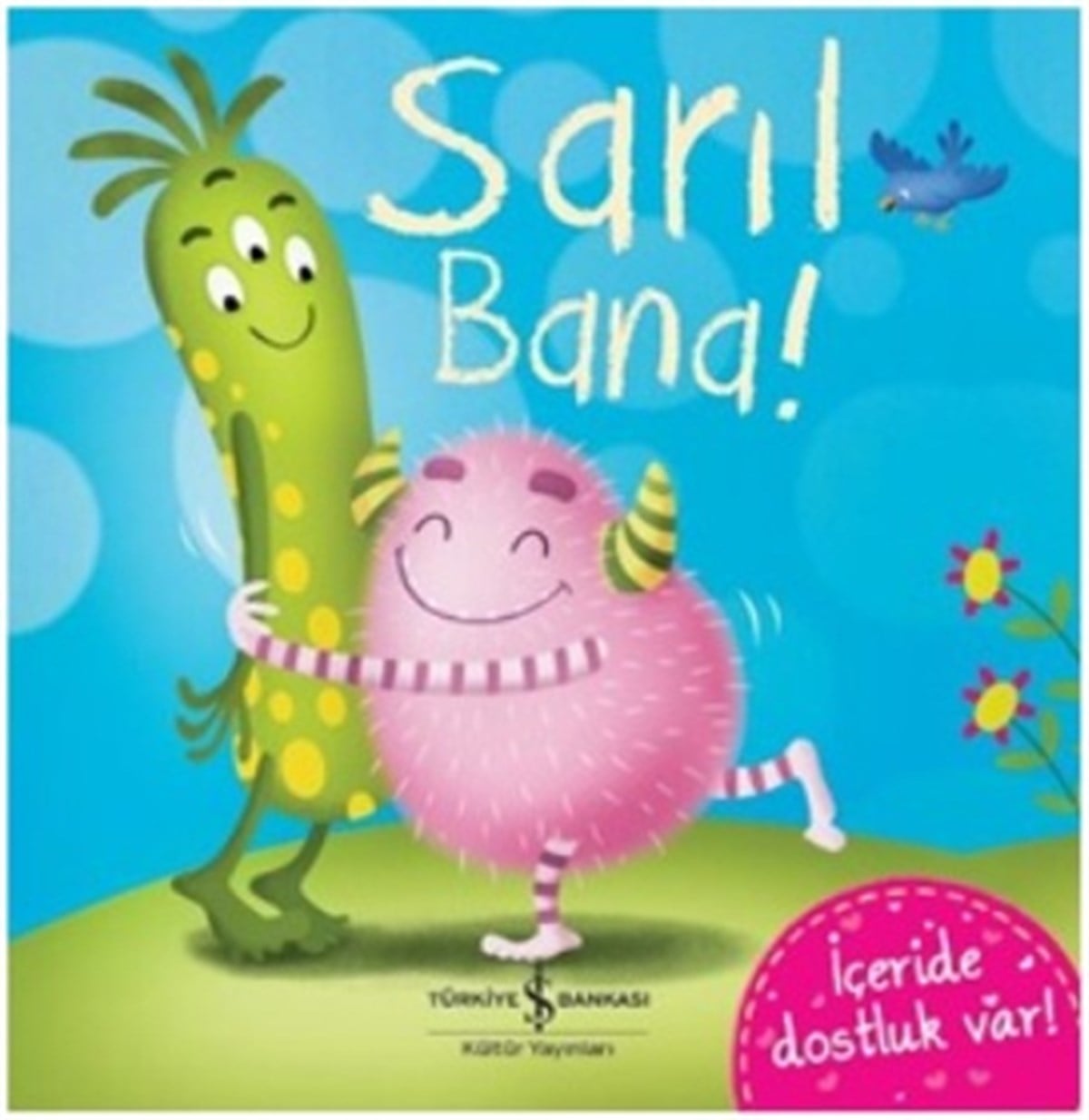 Sarıl Bana !