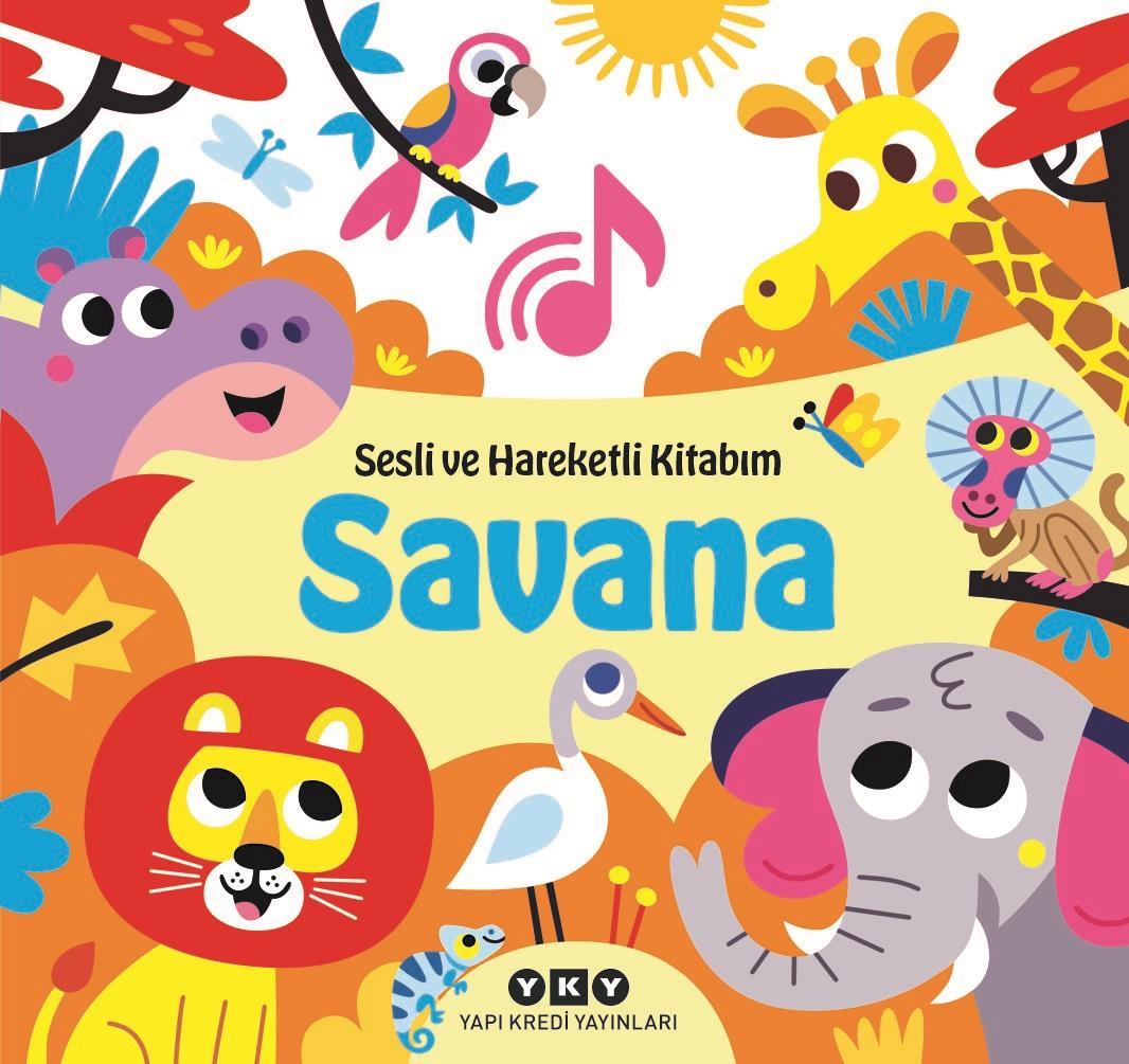 Savana - Sesli ve Hareketli Kitabım (Ciltli)