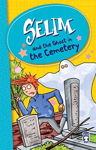 Selim And The Ghost in The Cemetery