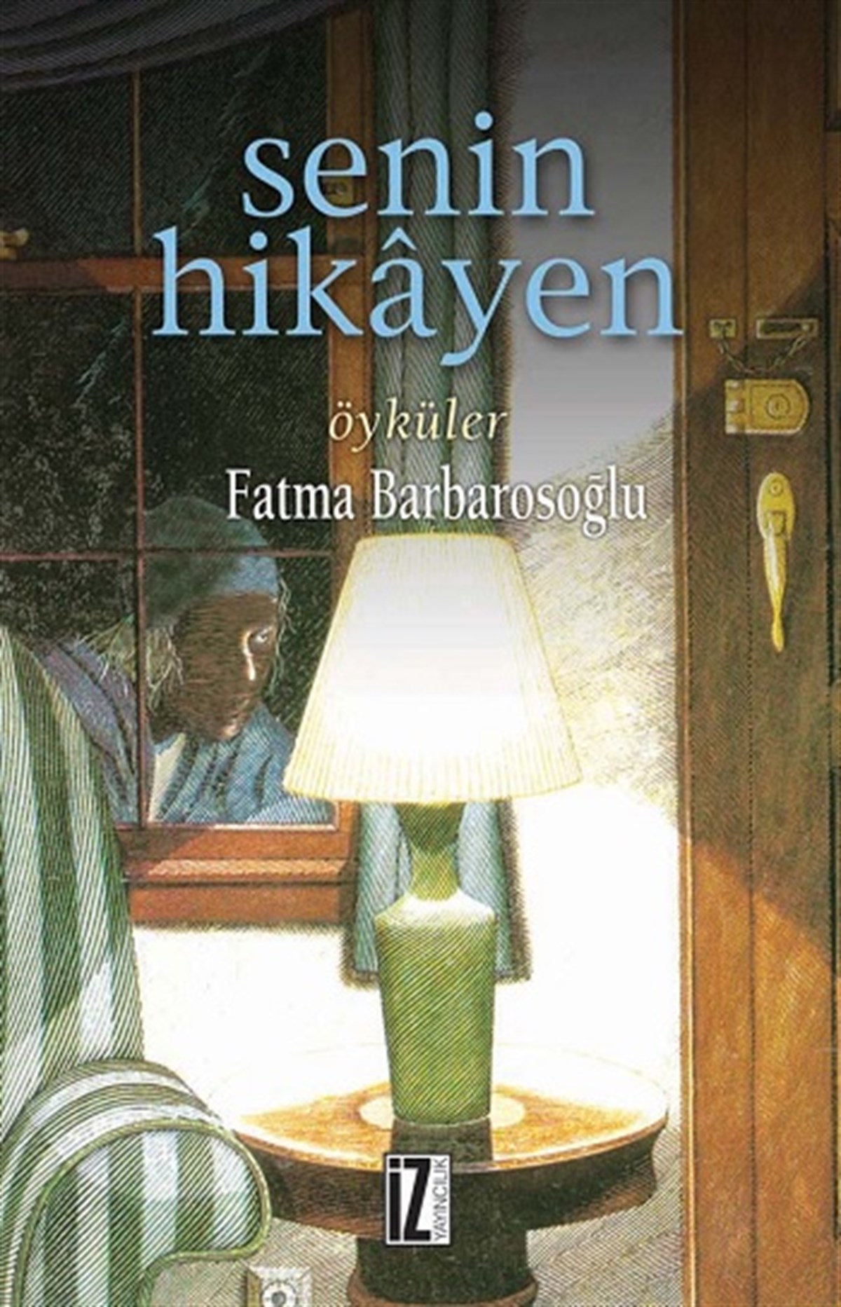 Senin Hikayen