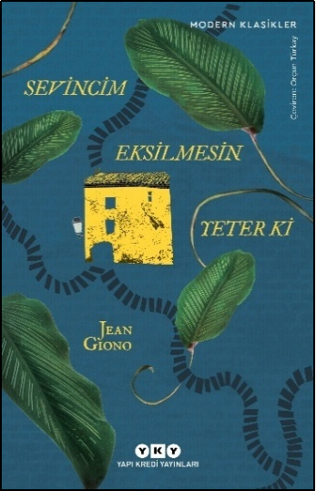 Sevincim Eksilmesin Yeter Ki