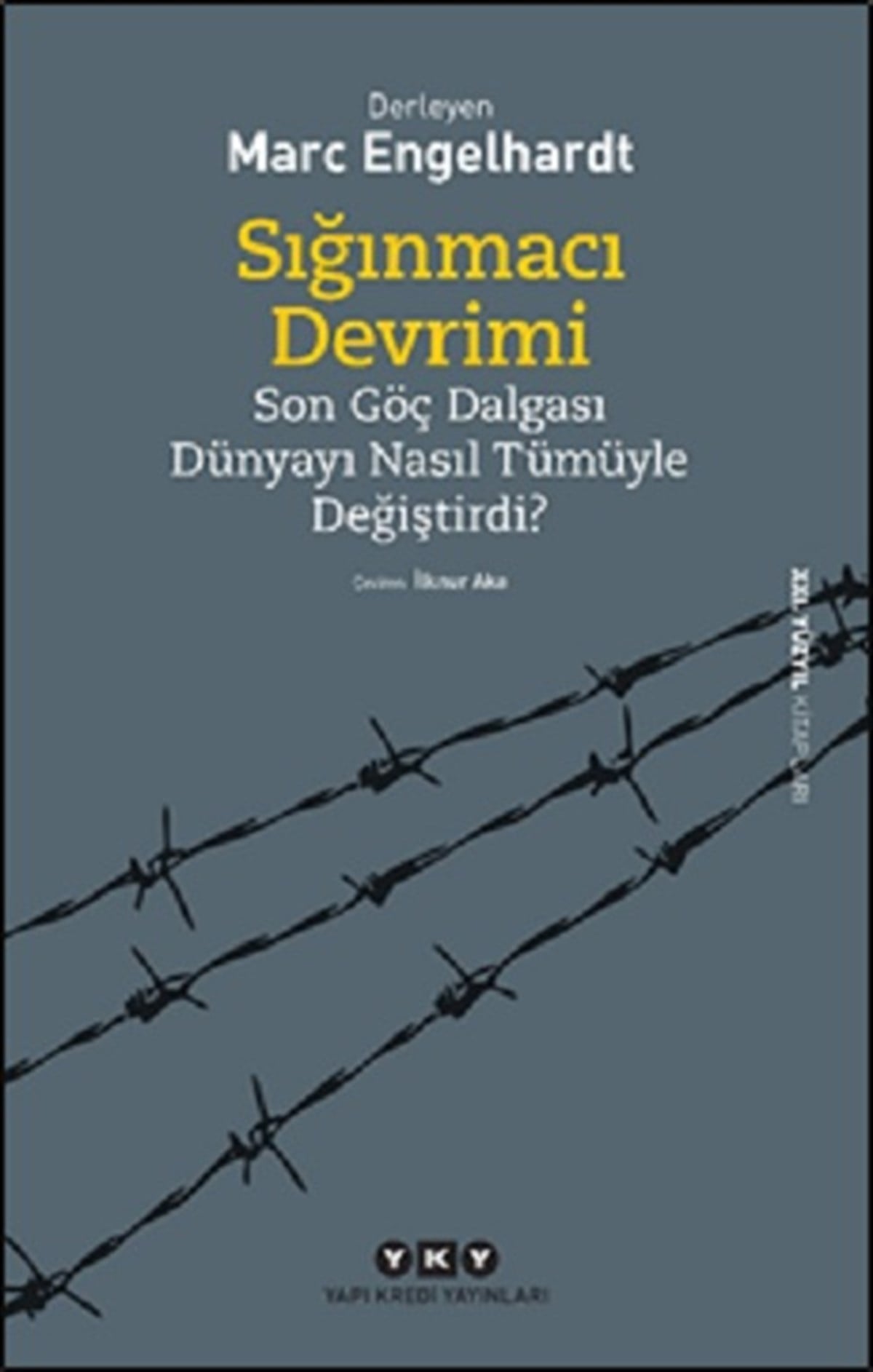 Sığınmacı Devrimi Son Göç Dalgası Dünyayı Nasıl Tümüyle Değiştirdi?