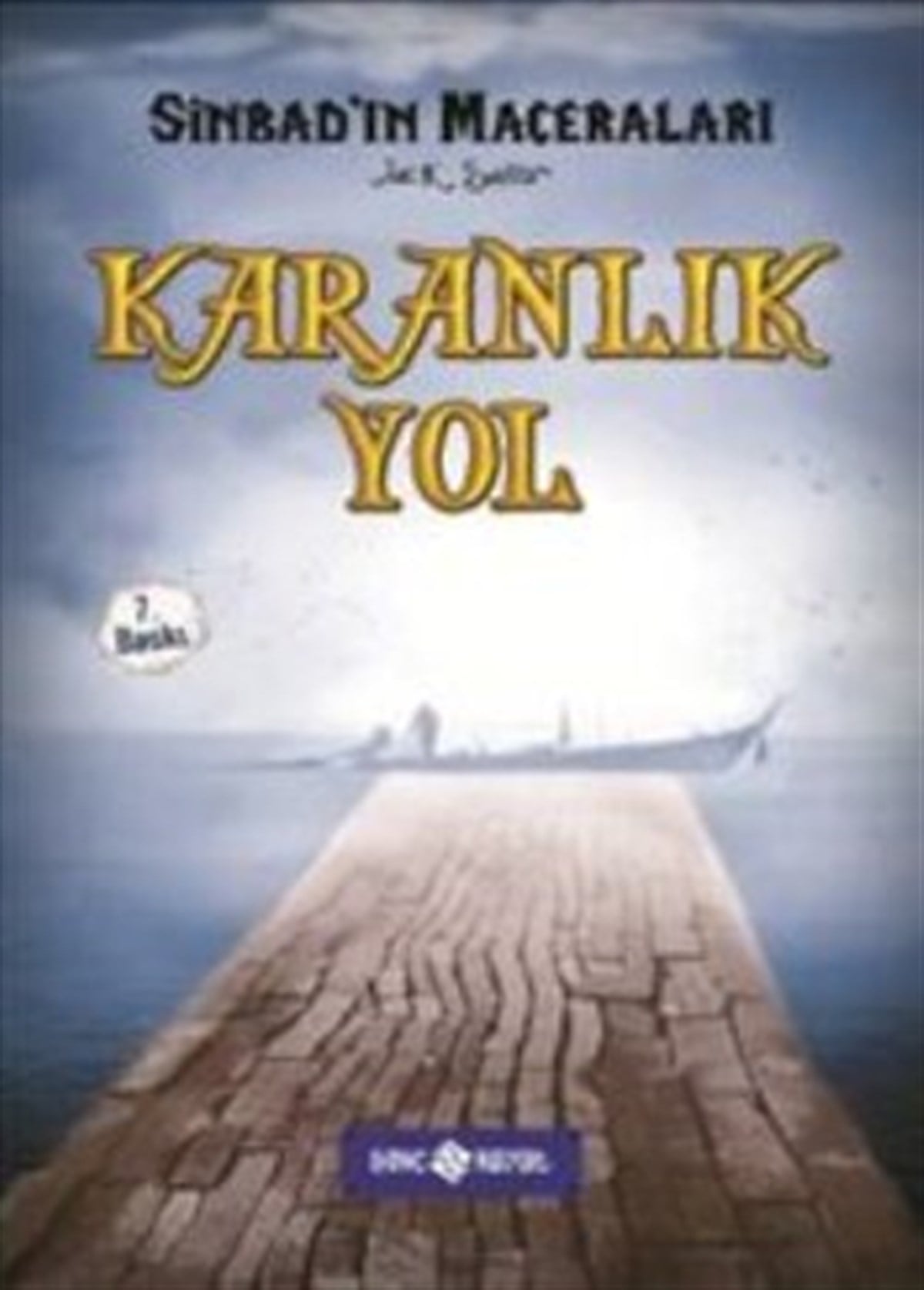 Sinbad 5 - Karanlık Yol (Ciltli)