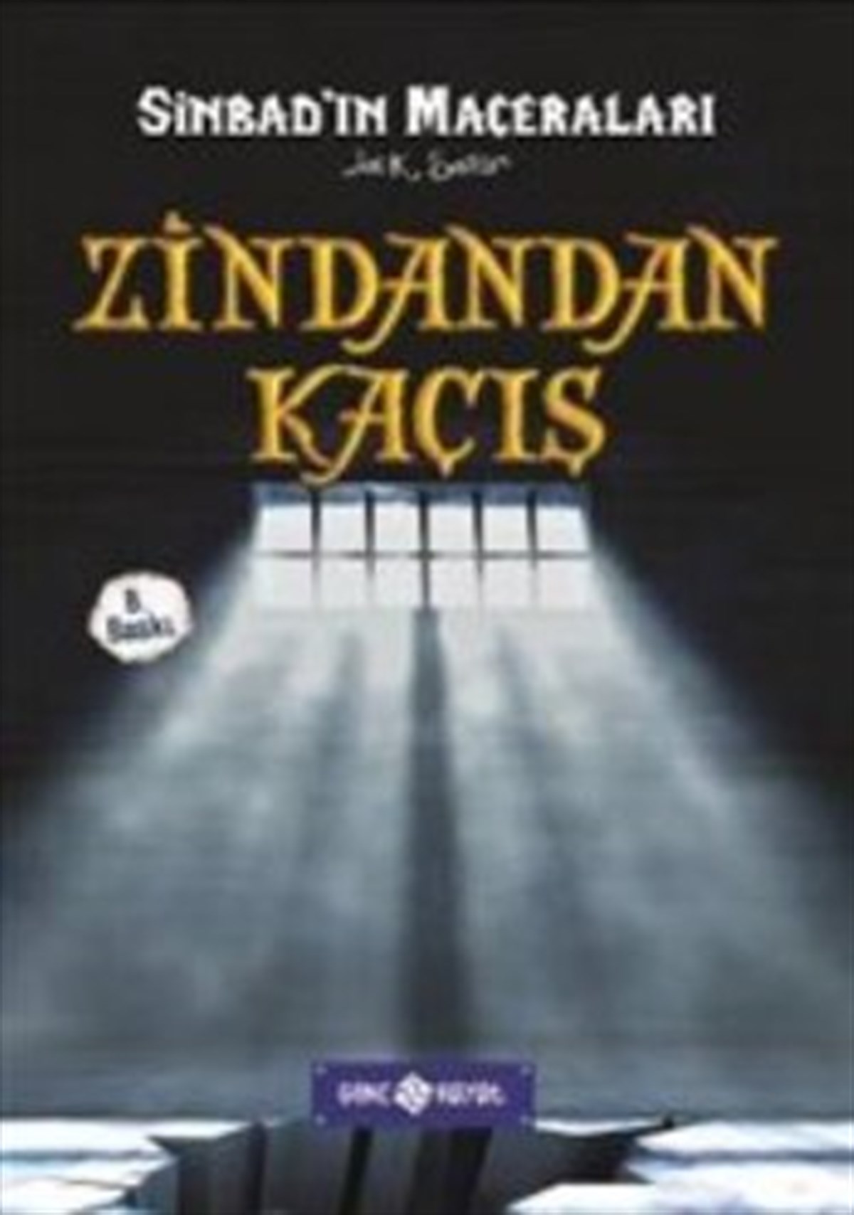 Sinbad 7 - Zindandan Kaçış (Ciltli)