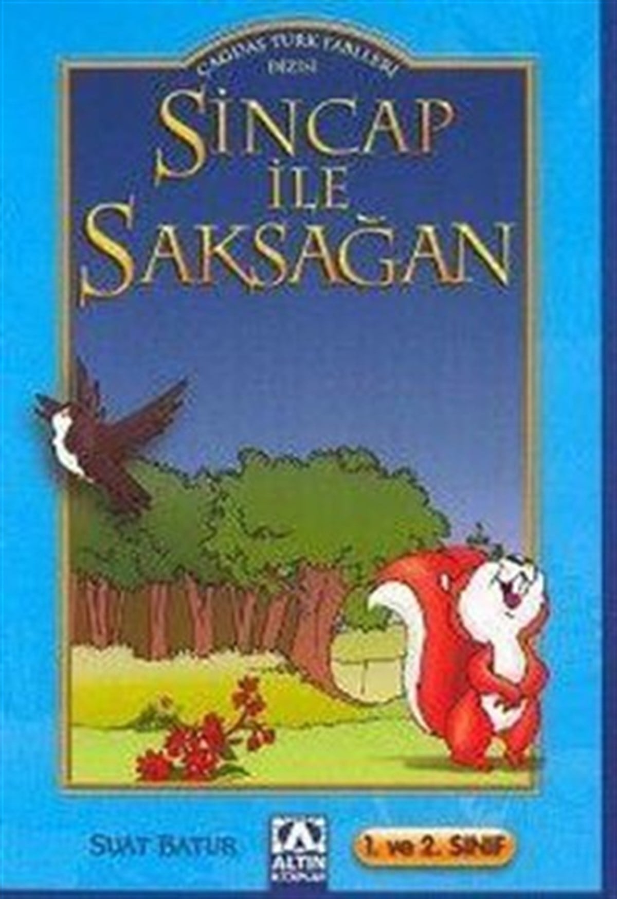 Sincap ile Saksağan