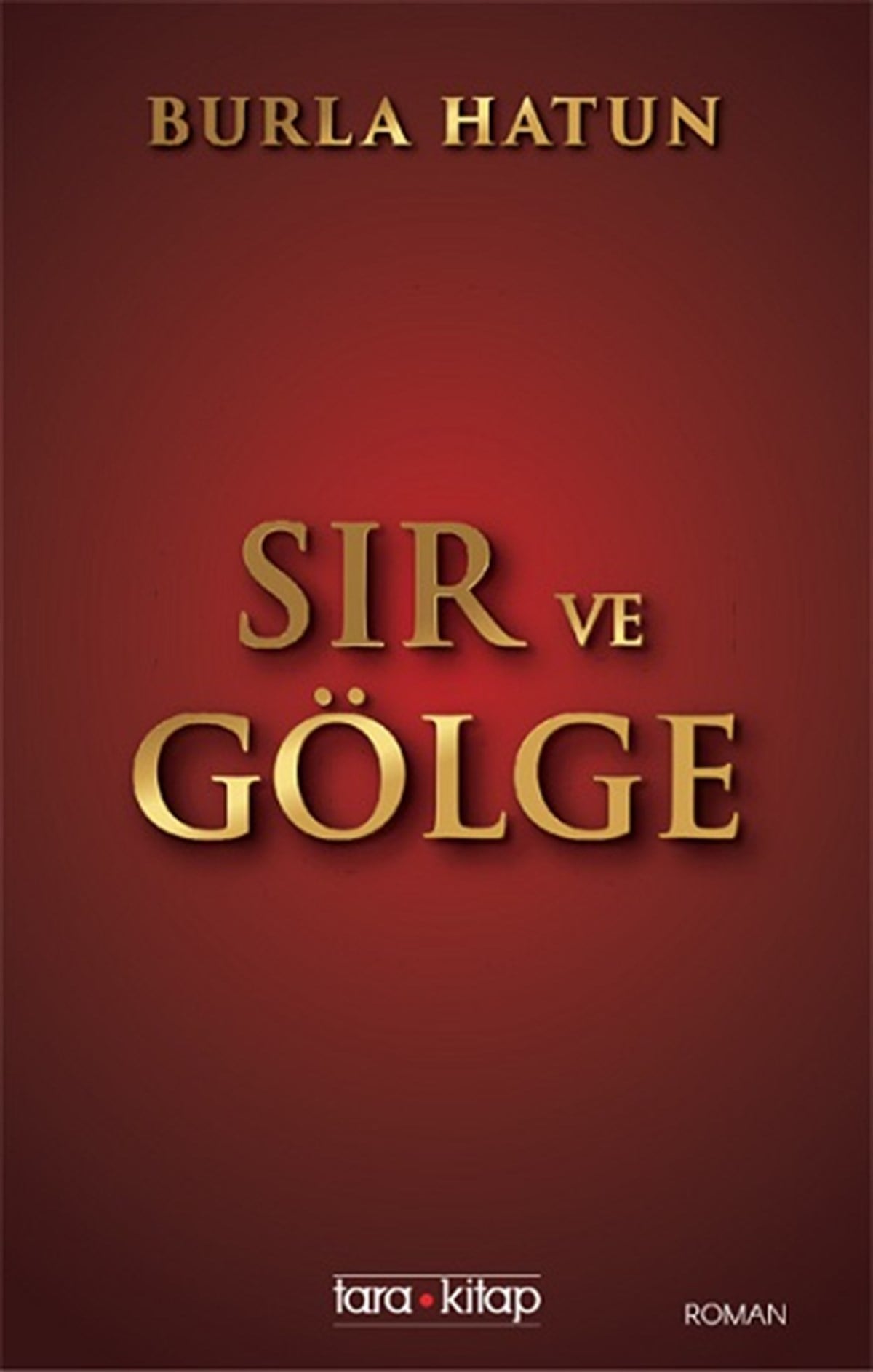 Sır Ve  Gölge