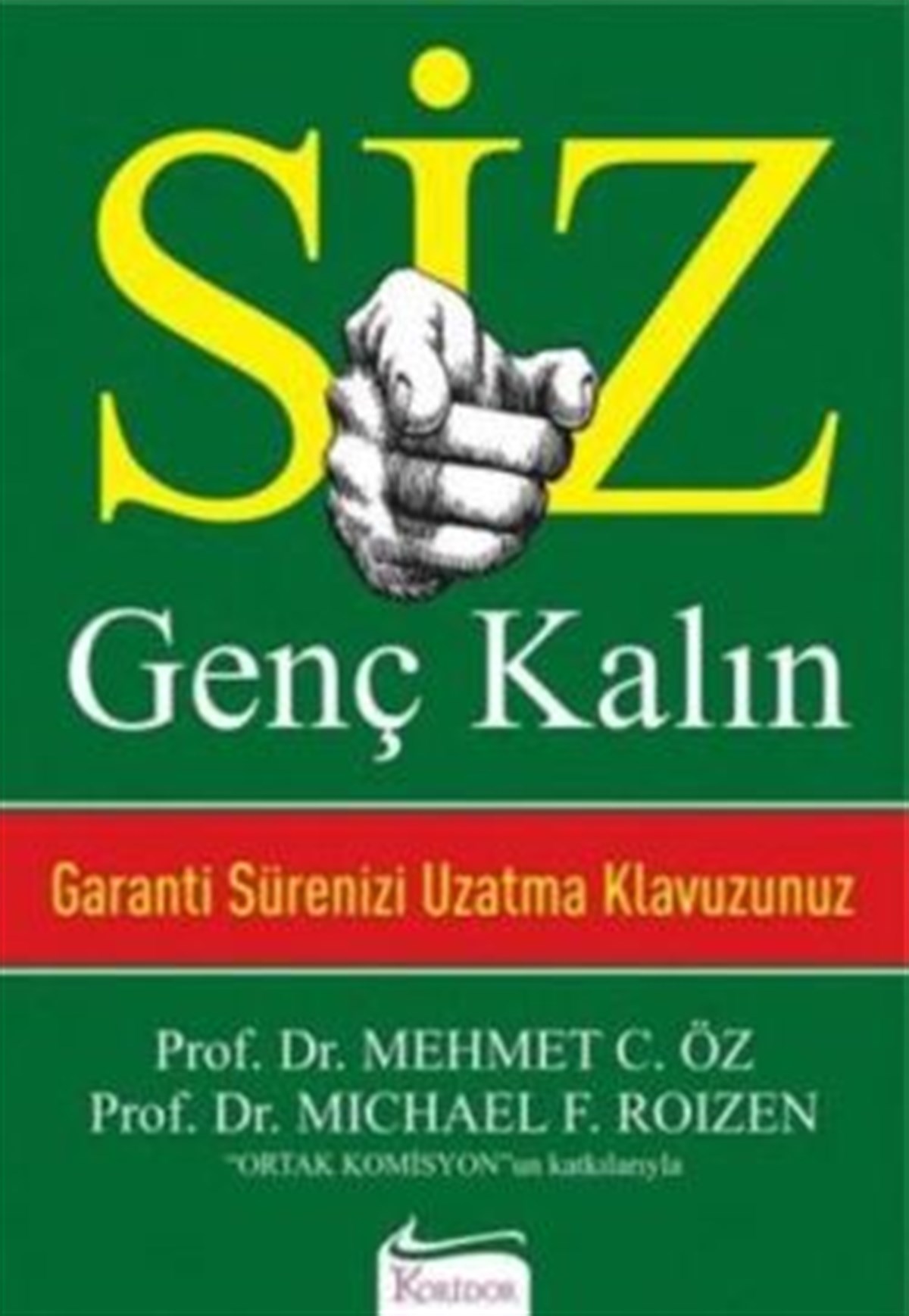 Siz  Genç Kalın