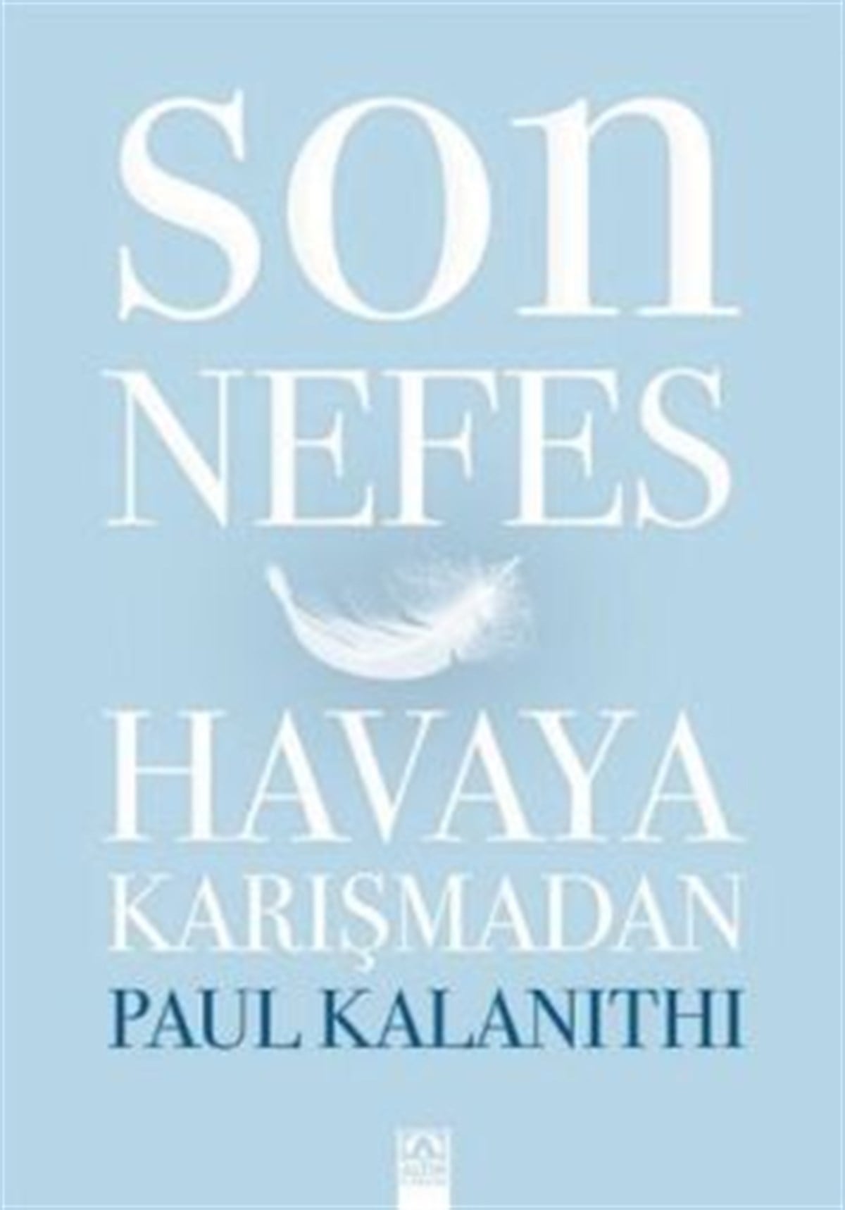 Son Nefes Havaya Karışmadan