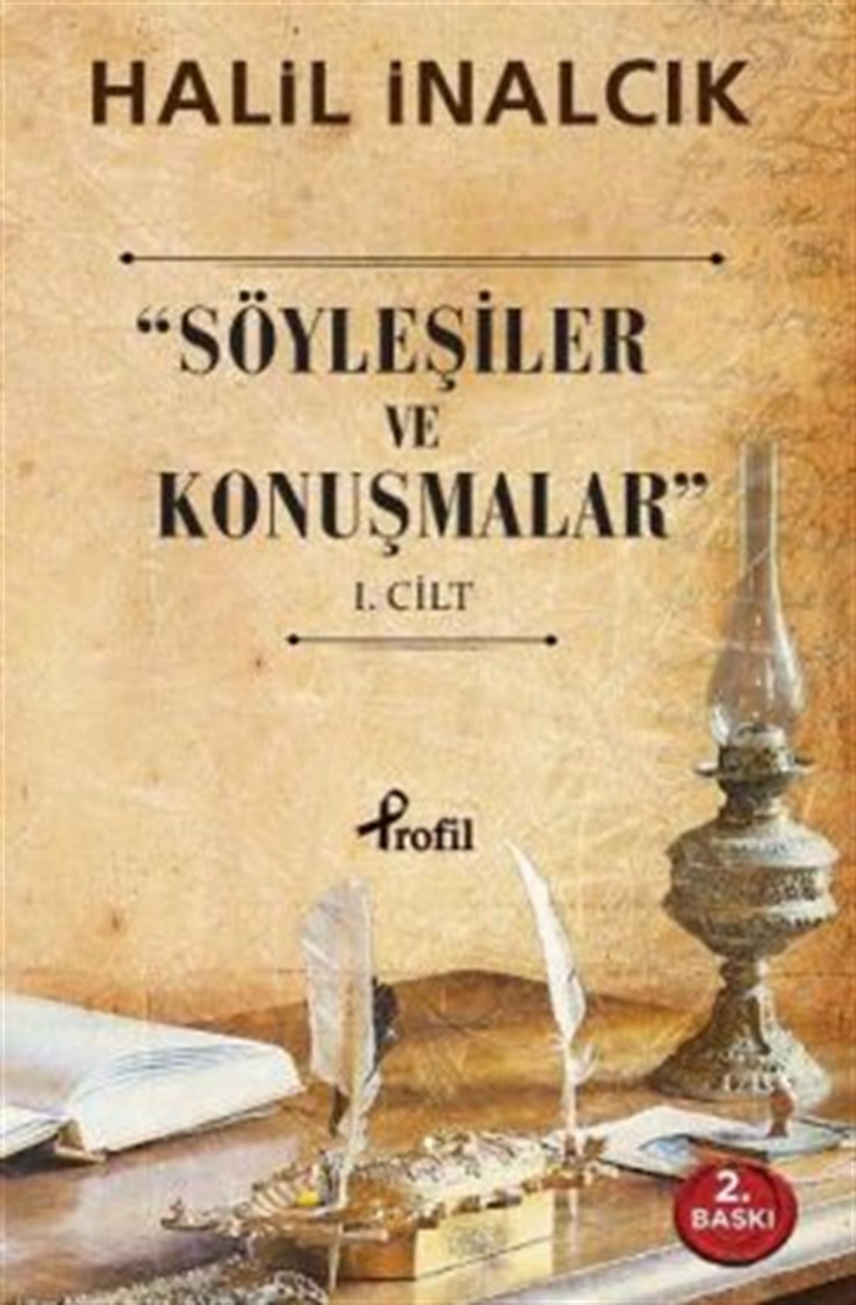 Söyleşiler ve Konuşmalar - 1. Cilt