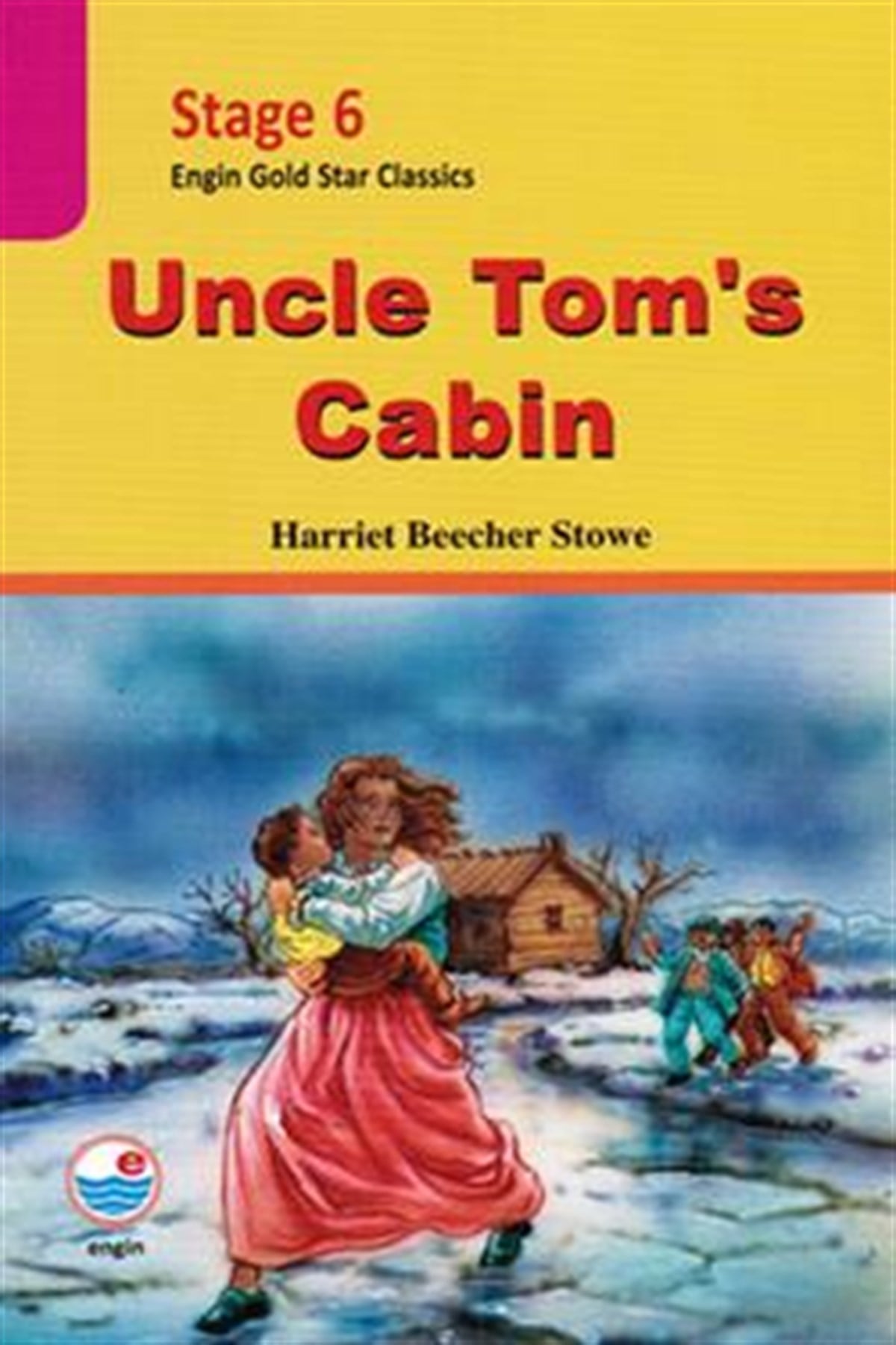 Stage 6 - Uncle Tom's Cabin